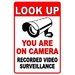 Look up you are on camera recorded video surveillance